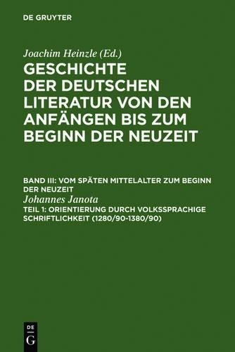 Johannes Janota Orientierung durch volkssprachige Schriftlichkeit (Hardback)