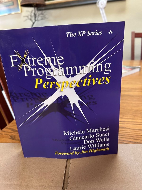 Xp Ser.: Extreme Programming Perspectives by Laurie Williams, Michele Marchesi,