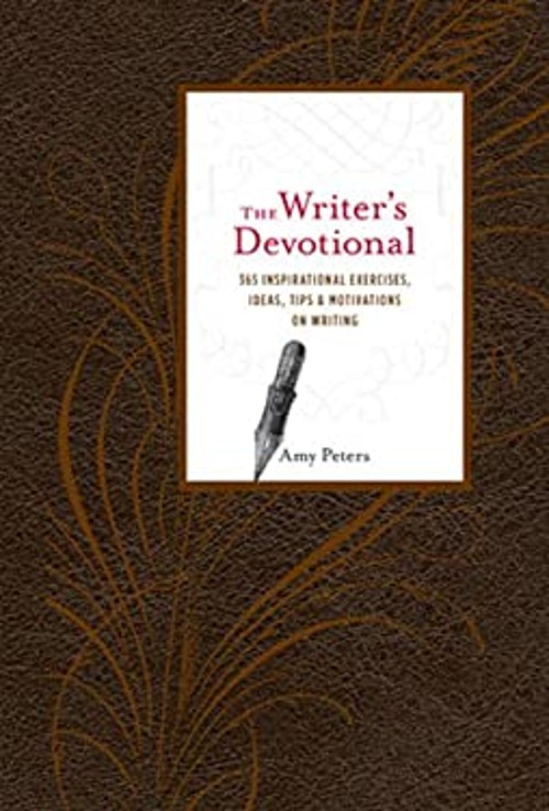The Writer’s Devotional : 365 Inspirational Exercises, Ideas, Tip