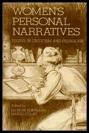 WOMEN’S PERSONAL NARRATIVES: ESSAYS IN CRITICISM AND By Leonore Hoffmann & Margo