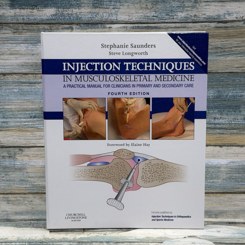 Injection Techniques in Musculoskeletal Medicine 4th Ed Saunders Longworth HC