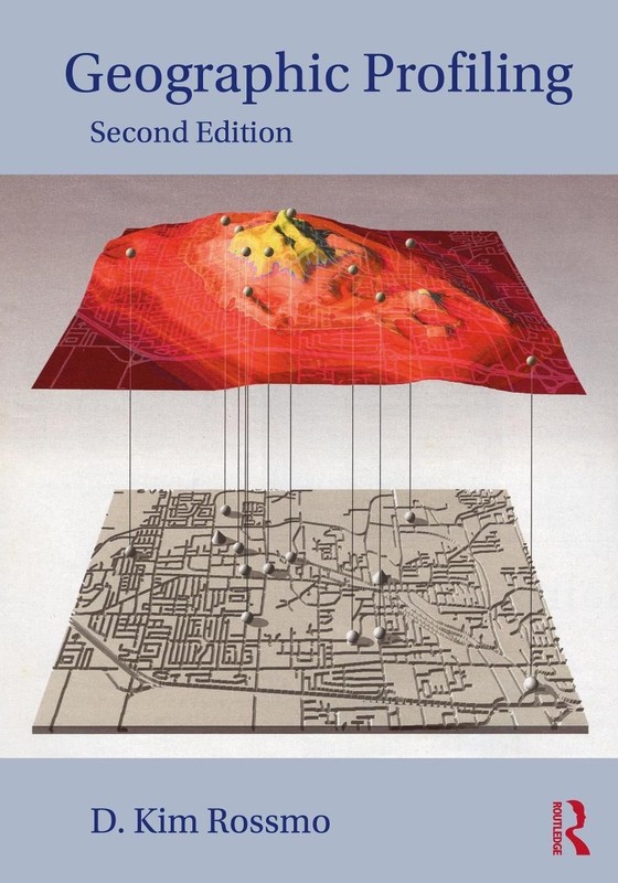 Geographic Profiling by D. Kim Rossmo Paperback Book