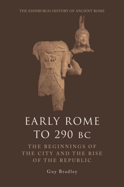 EARLY ROME TO 290 BC by Guy Bradley Paperback Self Help Business