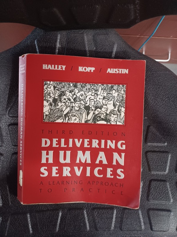 Delivering Human Services 3rd Edition A Learning Approach To Practice Halley…