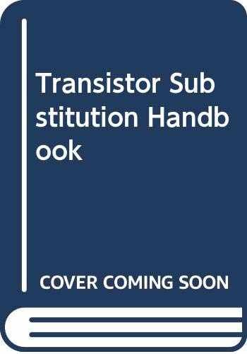 Transistor Substitution Handbook – Paperback, by The Howard W. sams – Very Good