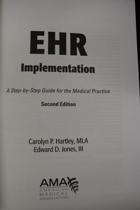NEW EHR Implementation: A Step-By-Step Guide for the Medical Practice 2nd +CDROM gallery