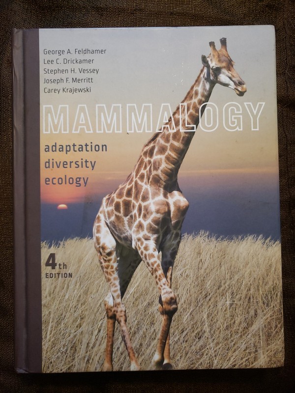 Mammology: Adaptation, Diversity, Ecology 4th Edition. ISBN 9781421415888