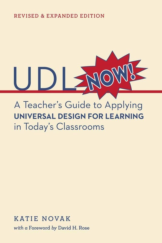 UDL Now!: A Teacher’s Guide to Applying Universal Design for Learning in Tod…