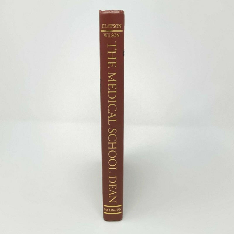 The Medical School Dean Reflections & Directions 1999 D Kay Clawson Emery Wilson gallery