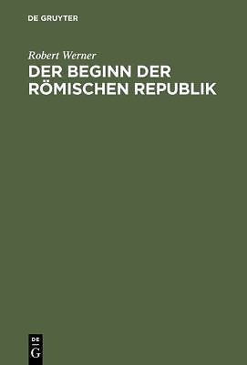 Der Beginn der Römischen Republik (German Edition)