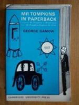 Mr Tompkins in Paperback: Containing Mr. Tompkins in Wonderland And Mr….