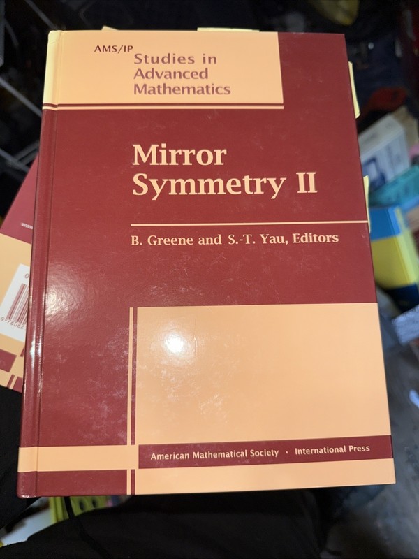 Ams-IP Studies in Advanced Mathematics: Mirror Symmetry II by Brian Greene…