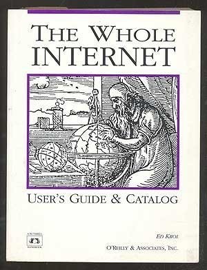 The Whole Internet User’s Guide & Catalog