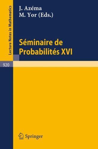 Séminaire De Probabilités XVI 1980/81/ Probability Seminar, Paperback by Azem…