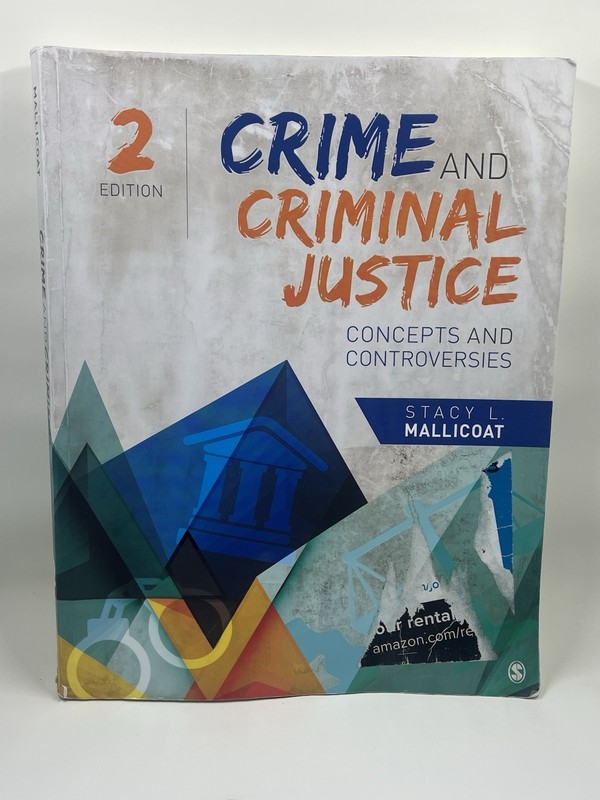 Crime and Criminal Justice: Concepts and Controversies