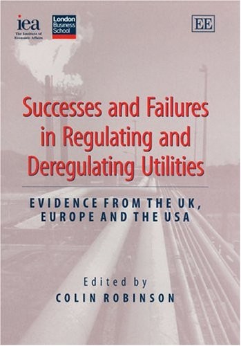 Colin Robinson Successes and Failures in Regulating and D (Hardback) (UK IMPORT)