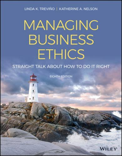 Managing Business Ethics: Straight Talk about How to Do It Right by Trevino, Li