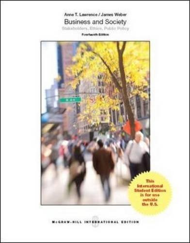 BUSINESS AND SOCIETY: STAKEHOLDERS, ETHICS, PUBLIC POLICY By Anne Lawrence VG