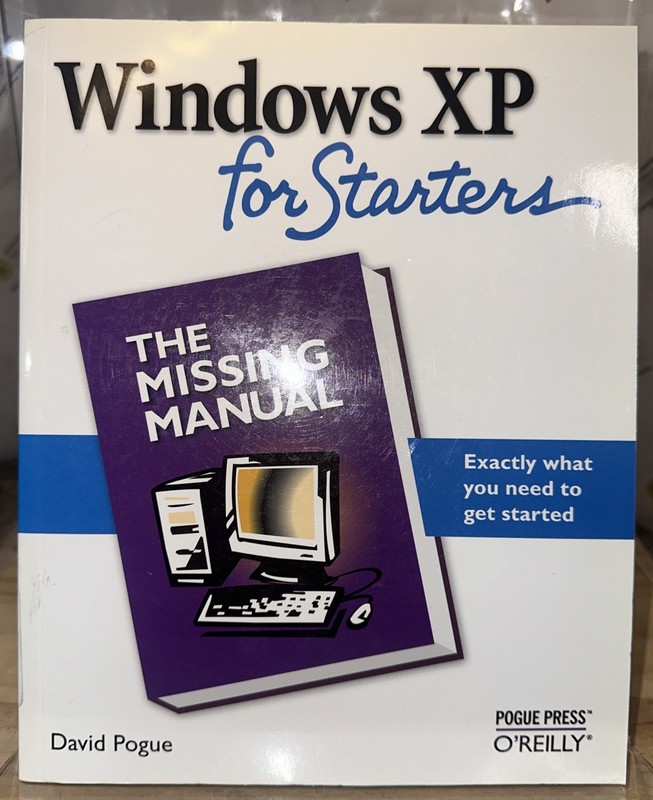 Windows XP for Starters: the Missing Manual