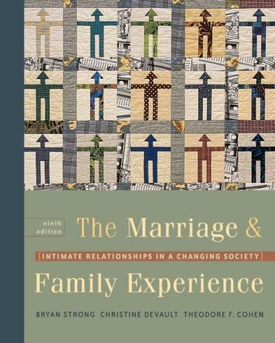 The Marriage & Family Experience: Intimate Relationships in a Changing…