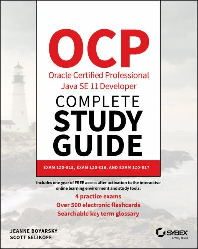 OCP Oracle Certified Professional Java SE 11 Developer Complete : Exam 1z0-81...