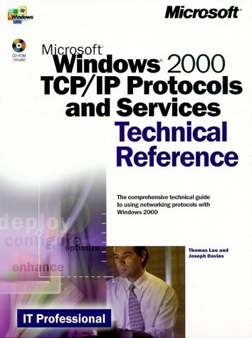 Microsoft Windows 2000 TCP/IP Protocols and Services Technical Reference (It…
