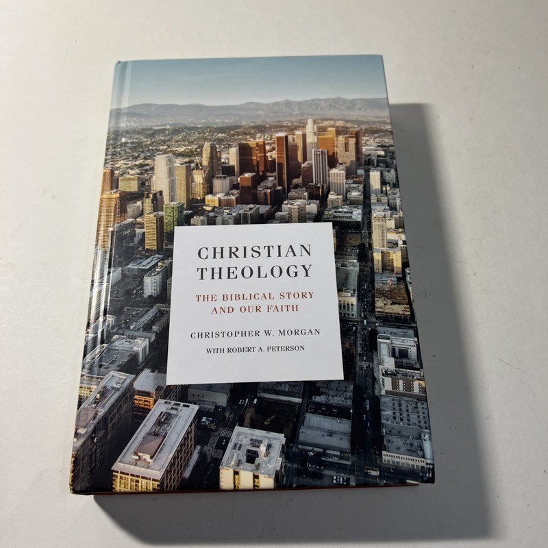 Christian Theology: The Biblical Story and Our Faith – Christopher W. Morgan; Ro