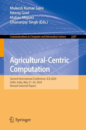 Agricultural-Centric Computation: Second International Conference, ICA 2024, Del