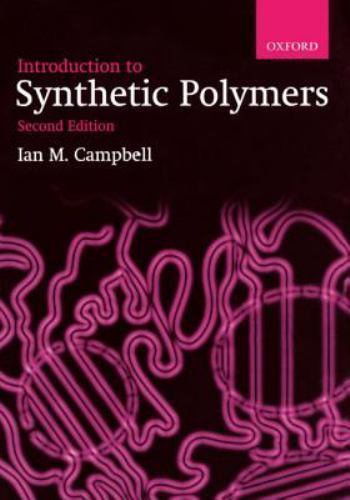 Introduction to Synthetic Polymers, Campbell, Ian M., New Book