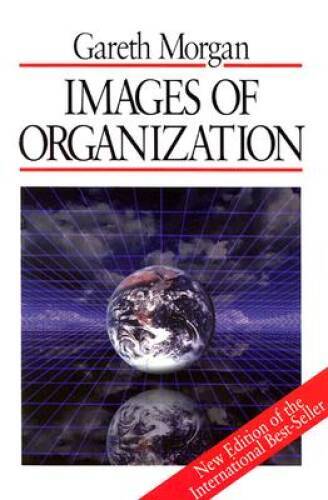 Images of Organization – Paperback By Morgan, Gareth – GOOD