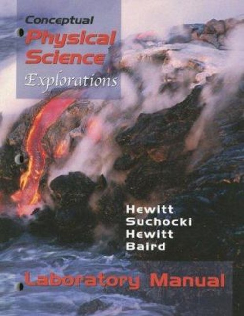 Conceptual Physical Science Laboratory Manual : Explorations Perf