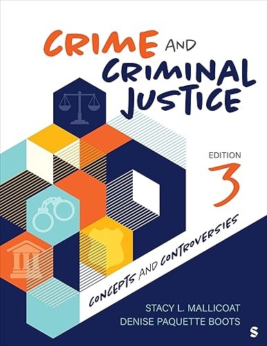 Crime and Criminal Justice: Concepts and Controversies