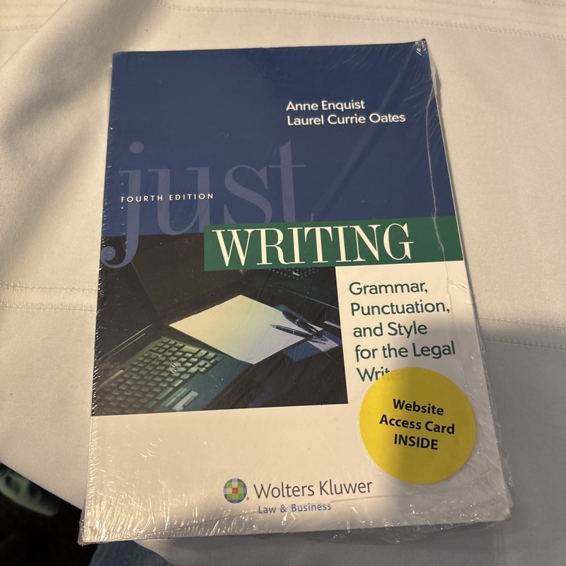 Just Writing, Grammar, Punctuation, and Style for the Legal Writer, Fourth New