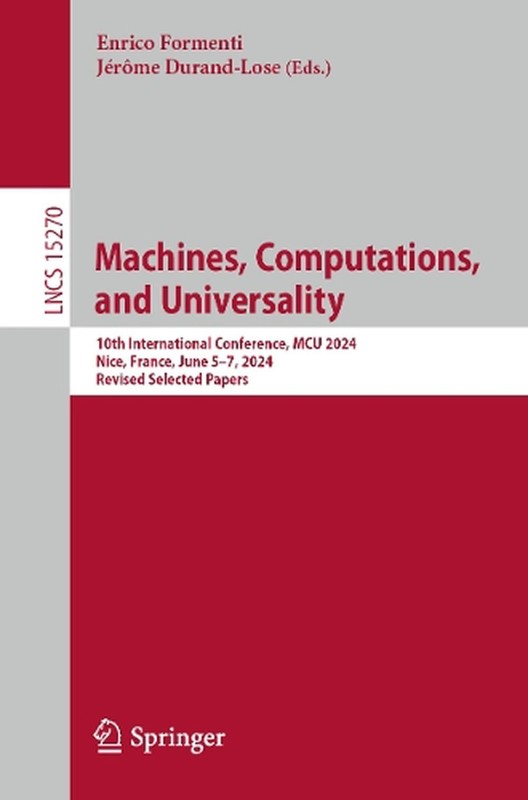 Machines, Computations, and Universality: 10th International Conference, MCU 202