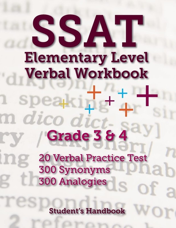 SSAT Elementary Level Verbal Workbook: Grade 3 and 4 -- 600 Practice Questio...