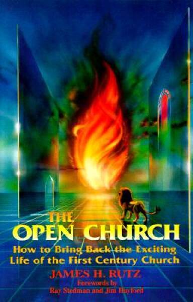 The Open Church - Paperback By James H. Rutz - ACCEPTABLE