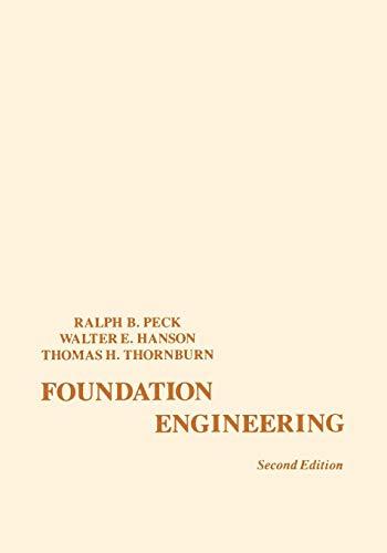 Foundation Engineering by Thomas H. Thornburn, Ralph B. Peck and Walter E….