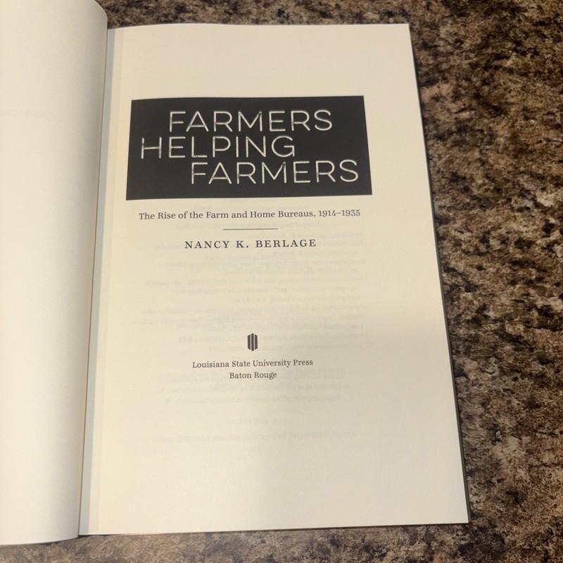 Farmers Helping Farmers: The Rise of the Farm and Home Bureaus, 1914-1935 gallery