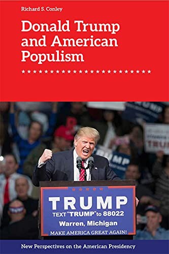 Donald Trump and American Populism (New Perspec, Conley=#