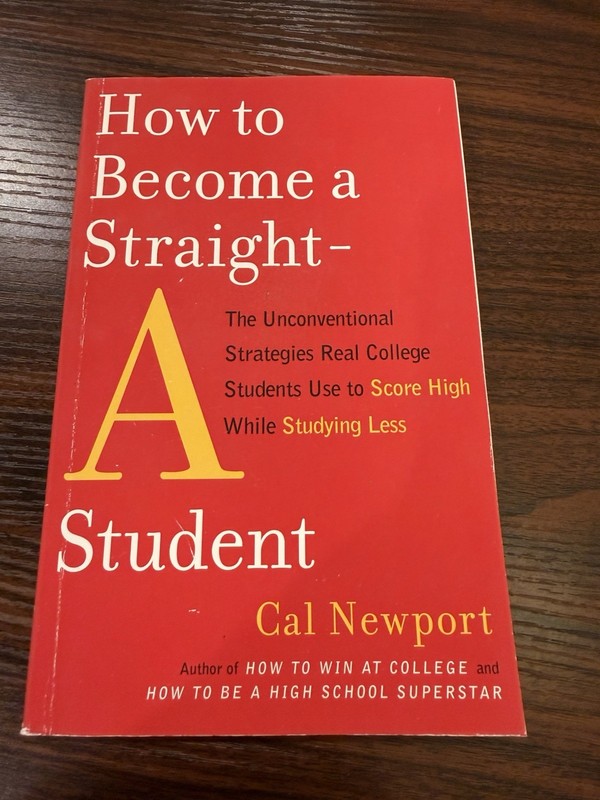How to Become a Straight-A Student Cal Newport (2007)
