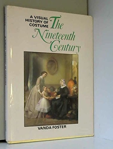 Visual History of Costume: The Nineteenth Century