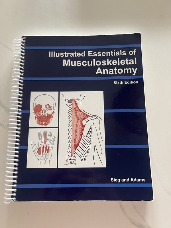 Illustrated Essentials of Musculoskeletal Anatomy 6th Ed 2019 Sieg/Adams Spiral