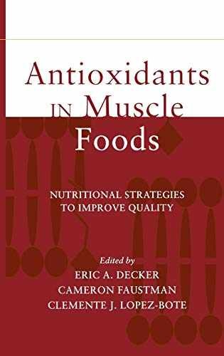 Antioxidants in Muscle Foods: - Hardcover, by Decker Eric A.; - Very Good