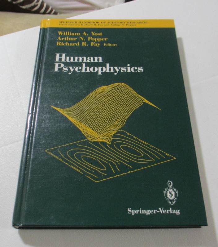 Human Psychophysics W A Yost 1993 HC VERY GOOD