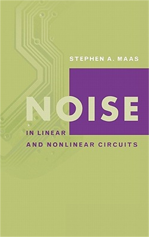 Noise in Linear and Nonlinear Circuits (Hardback or Cased Book)