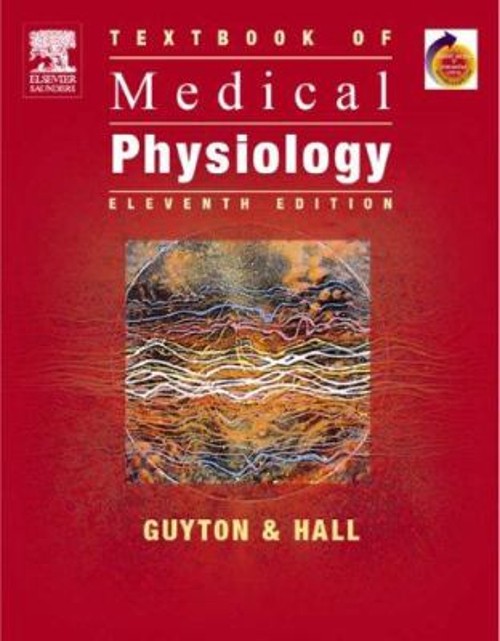 Textbook of Medical Physiology Hardcover Arthur C., Hall, John E.