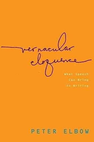 Vernacular Eloquence: What Speech Can - Paperback, by Elbow Peter - Acceptable r
