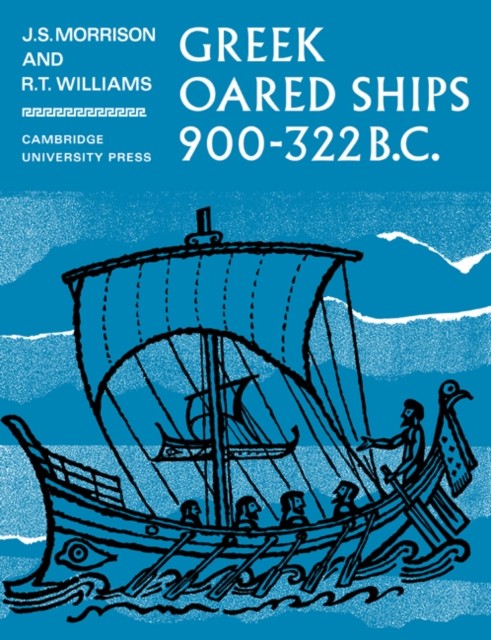 Morrison - Greek Oared Ships 900 322 BC - paperback or softback - G555z