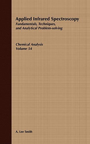 APPLIED INFRARED SPECTROSCOPY: FUNDAMENTALS TECHNIQUES AND By A. Lee Mint