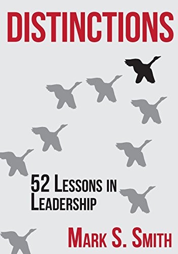 Distinctions: 52 Lessons in Leadership by Smith, Mark S. Paperback / softback
